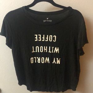 American Eagle black T-my world without coffee